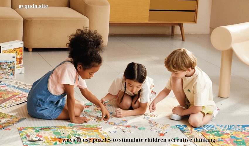 7 ways to use puzzles to stimulate children’s creative thinking