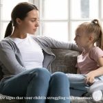 How to recognize signs that your child is struggling with emotions – A guide for parents